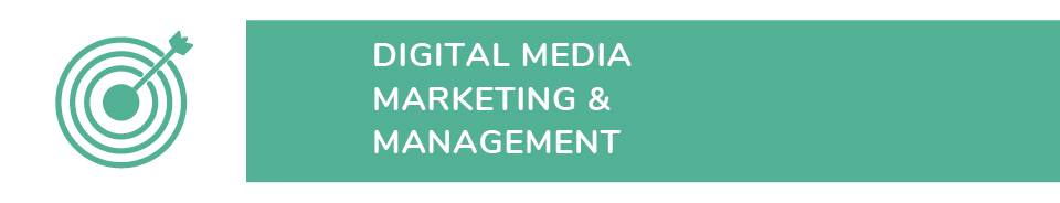 Digital Media Marketing & Management